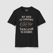 BPD ✦ SARCASM IS ICONIC T - SHIRT Black XS - Embrace The Chaos mental health humor apparel