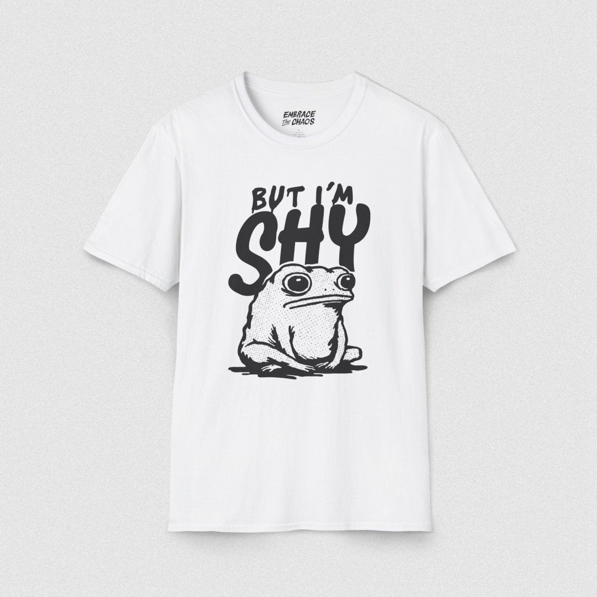 BUT I'M SHY TEE White XS - Embrace The Chaos mental health humor apparel