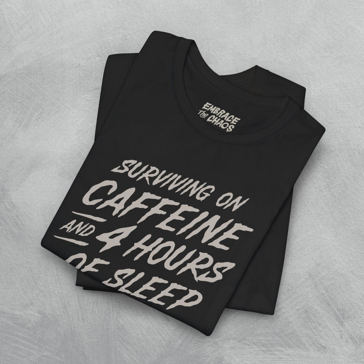 CAFFEINE & DELUSIONAL CONFIDENCE TEE XS Black - Embrace The Chaos mental health humor apparel