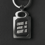 CHAOS IS WHERE THE HEART IS KEYCHAIN One size Glossy - Embrace The Chaos mental health humor apparel