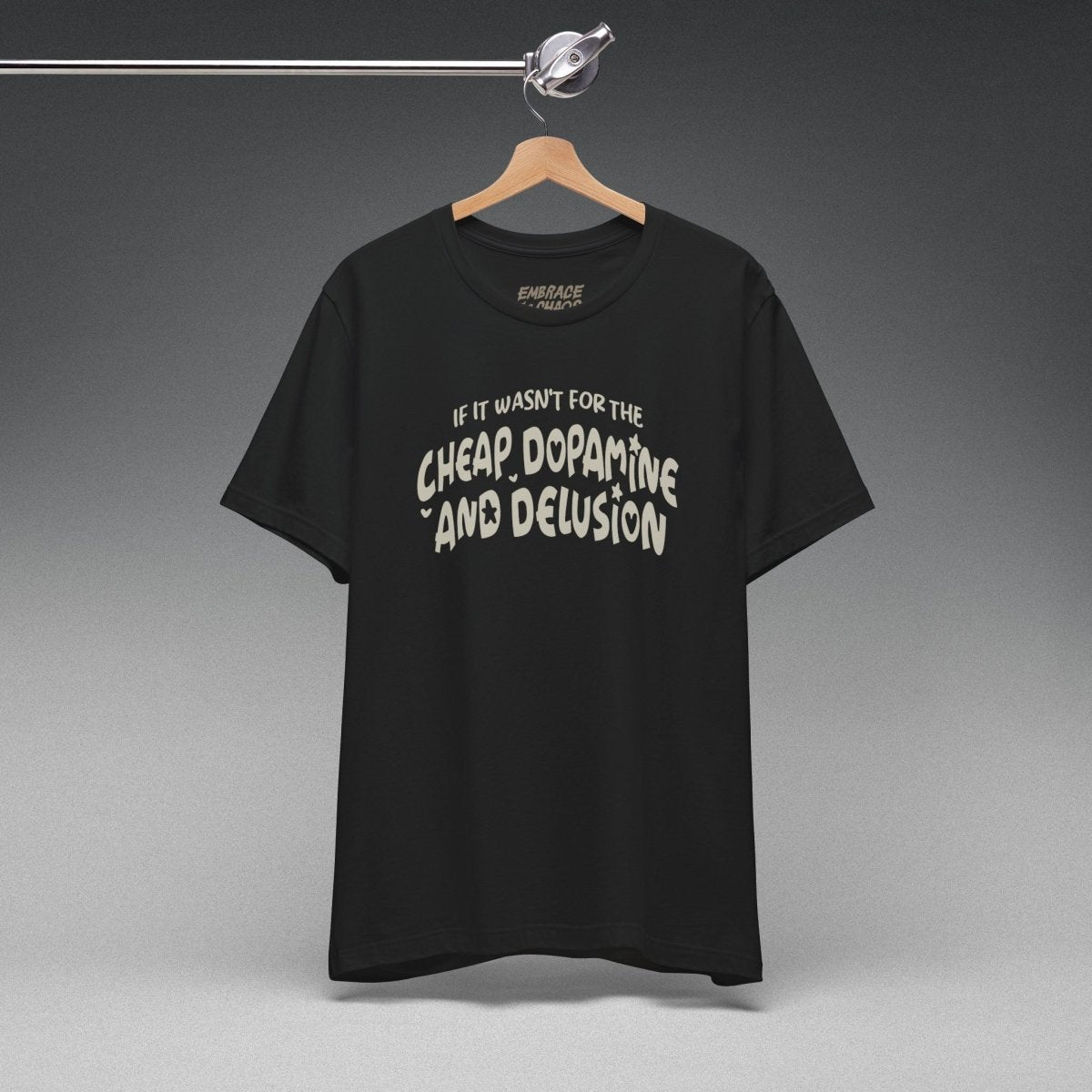 CHEAP DOPAMINE AND DELUSION TEE XS Team Purple - Embrace The Chaos mental health humor apparel
