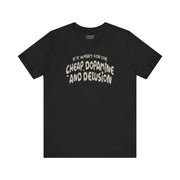 CHEAP DOPAMINE AND DELUSION TEE XS Black - Embrace The Chaos mental health humor apparel