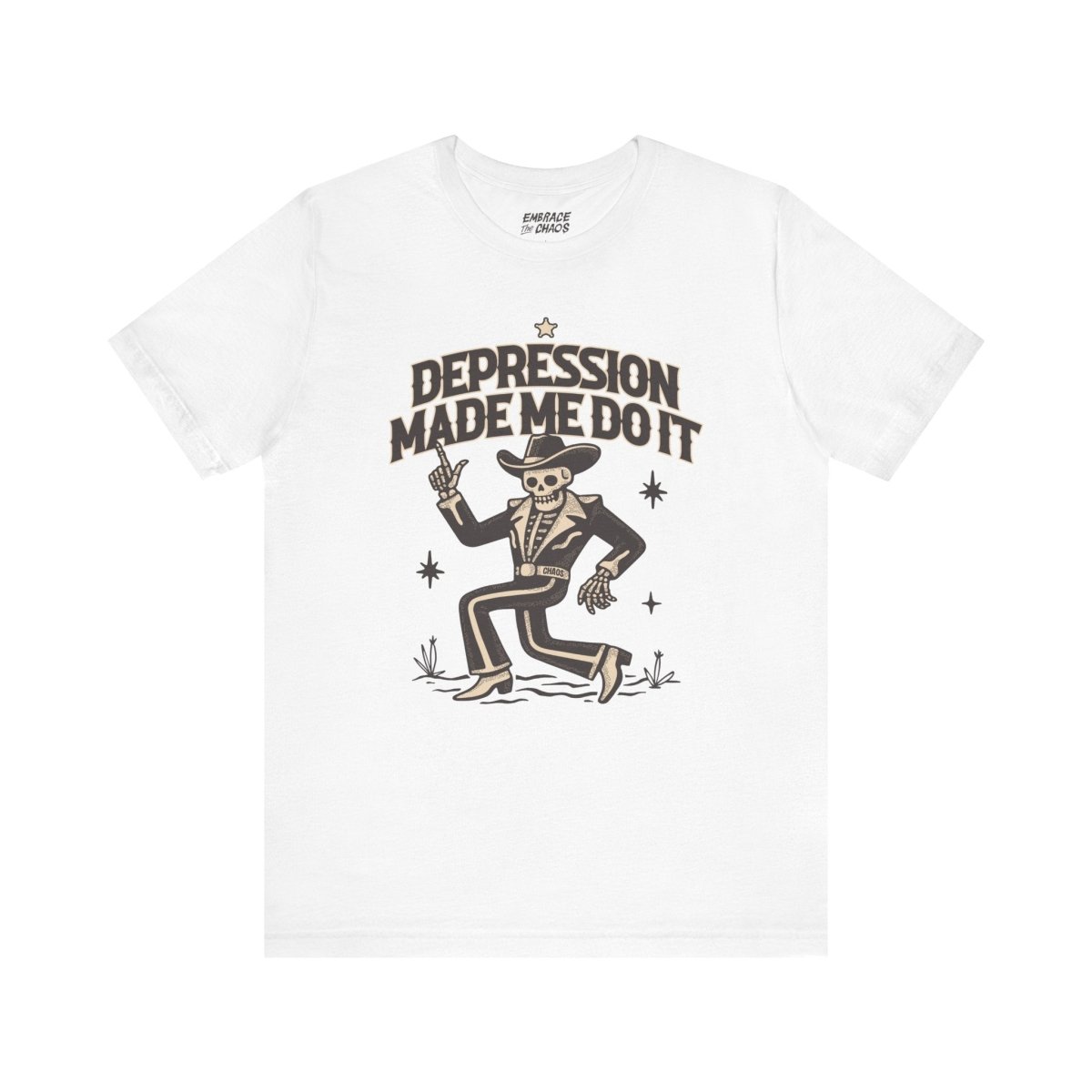 DEPRESSION MADE ME DO IT T-SHIRT XS White - Embrace The Chaos mental health humor apparel