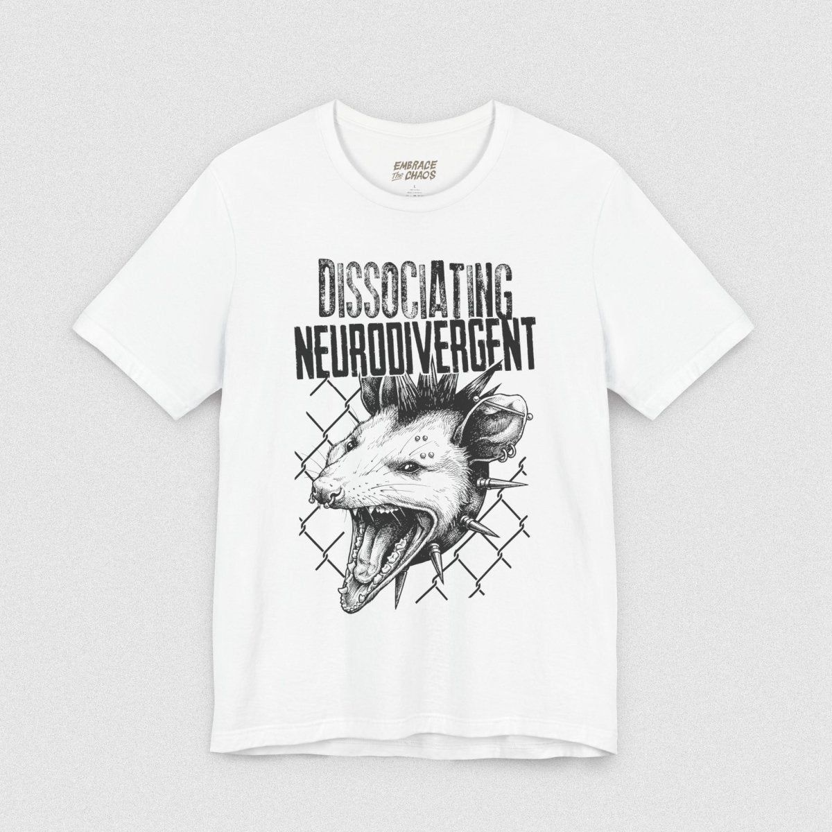 DISSOCIATING NEURODIVERGENT TEE S White - Embrace The Chaos mental health humor apparel