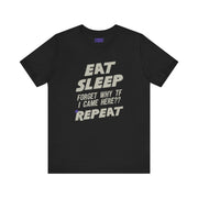 EAT, SLEEP ??? REPEAT T-SHIRT XS Black - Embrace The Chaos mental health humor apparel