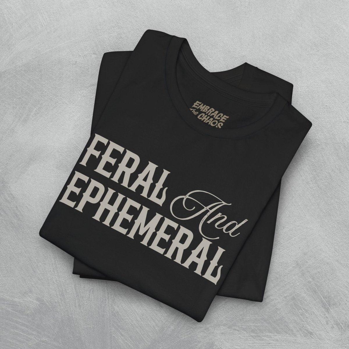 FERAL AND EPHEMERAL TEE XS Team Navy - Embrace The Chaos mental health humor apparel
