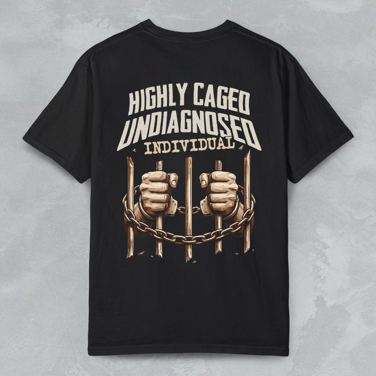 HIGHLY CAGED UNDIAGNOSED INDIVIDUAL T - SHIRT Black S - Embrace The Chaos mental health humor apparel