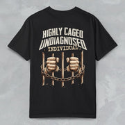 HIGHLY CAGED UNDIAGNOSED INDIVIDUAL T - SHIRT Black S - Embrace The Chaos mental health humor apparel