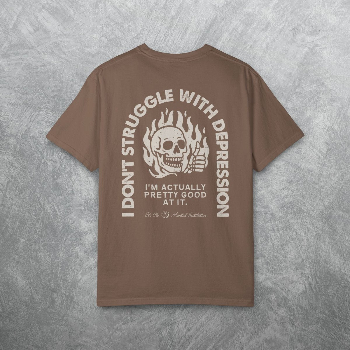 I DONT STRUGGLE WITH DEPRESSION TEE Berry S - Embrace The Chaos mental health humor apparel
