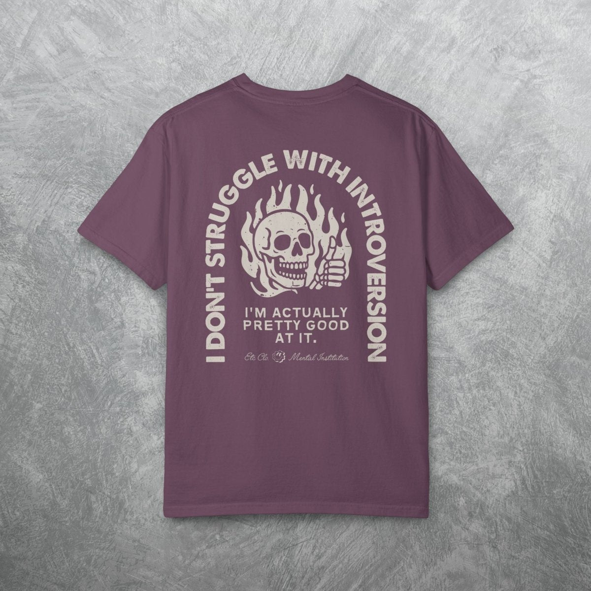 I DONT STRUGGLE WITH INTROVERSION TEE Berry S - Embrace The Chaos mental health humor apparel