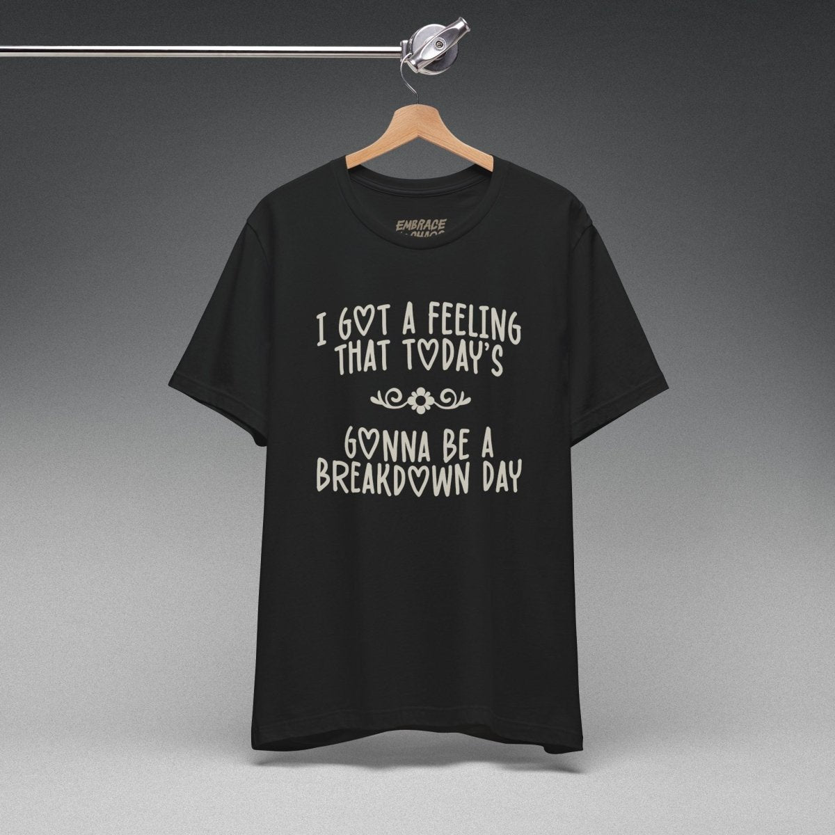 I GOT A FEELING TEE XS Team Purple - Embrace The Chaos mental health humor apparel