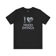 I HEART MOOD SWINGS TEE XS Black - Embrace The Chaos mental health humor apparel