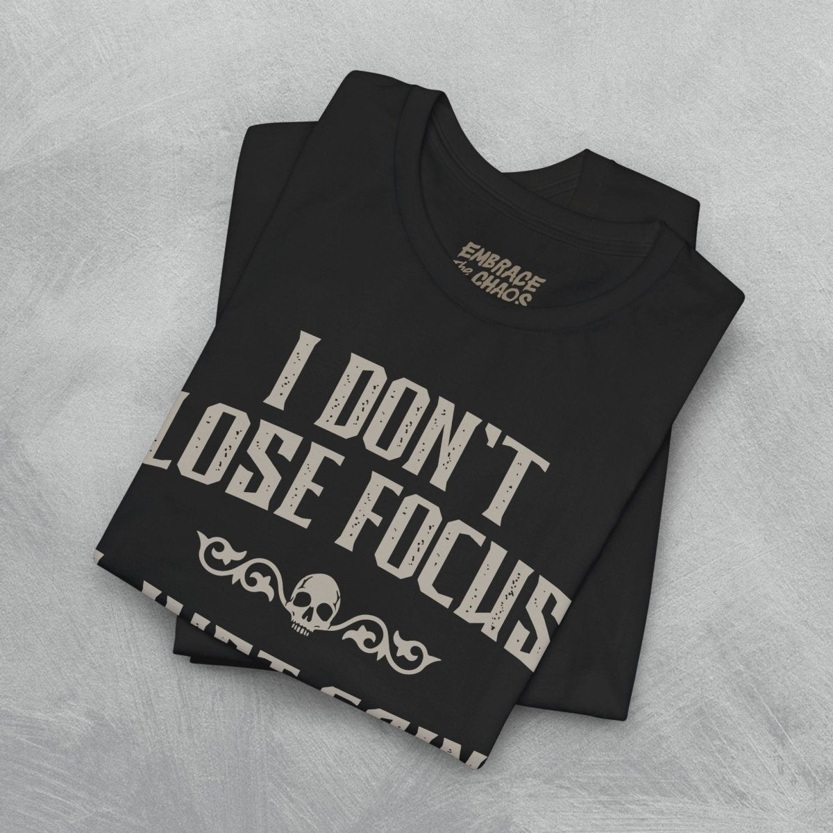 I JUST GAIN NEW ONES TEE XS Team Purple - Embrace The Chaos mental health humor apparel