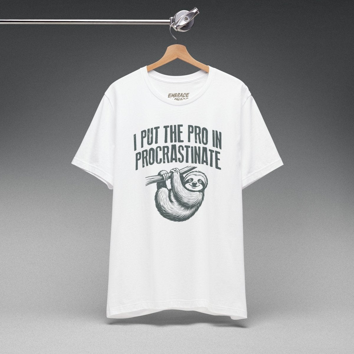 I PUT PRO IN PROCRASTINATE TEE XS White - Embrace The Chaos mental health humor apparel