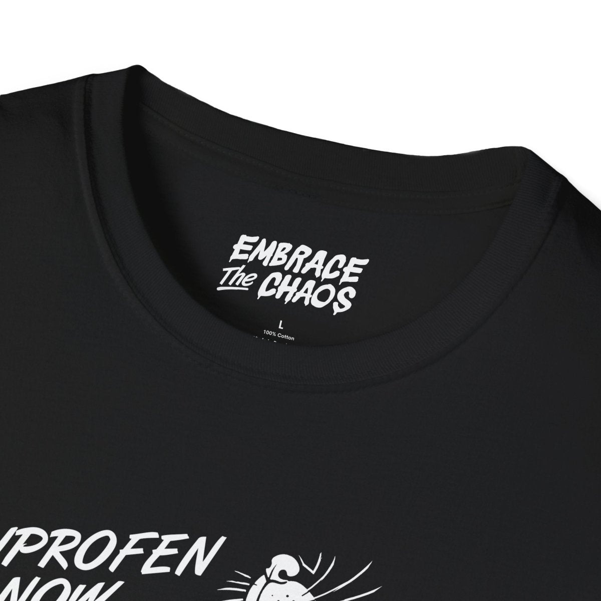 IBUPROFEN ADDICT TEE White XS - Embrace The Chaos mental health humor apparel