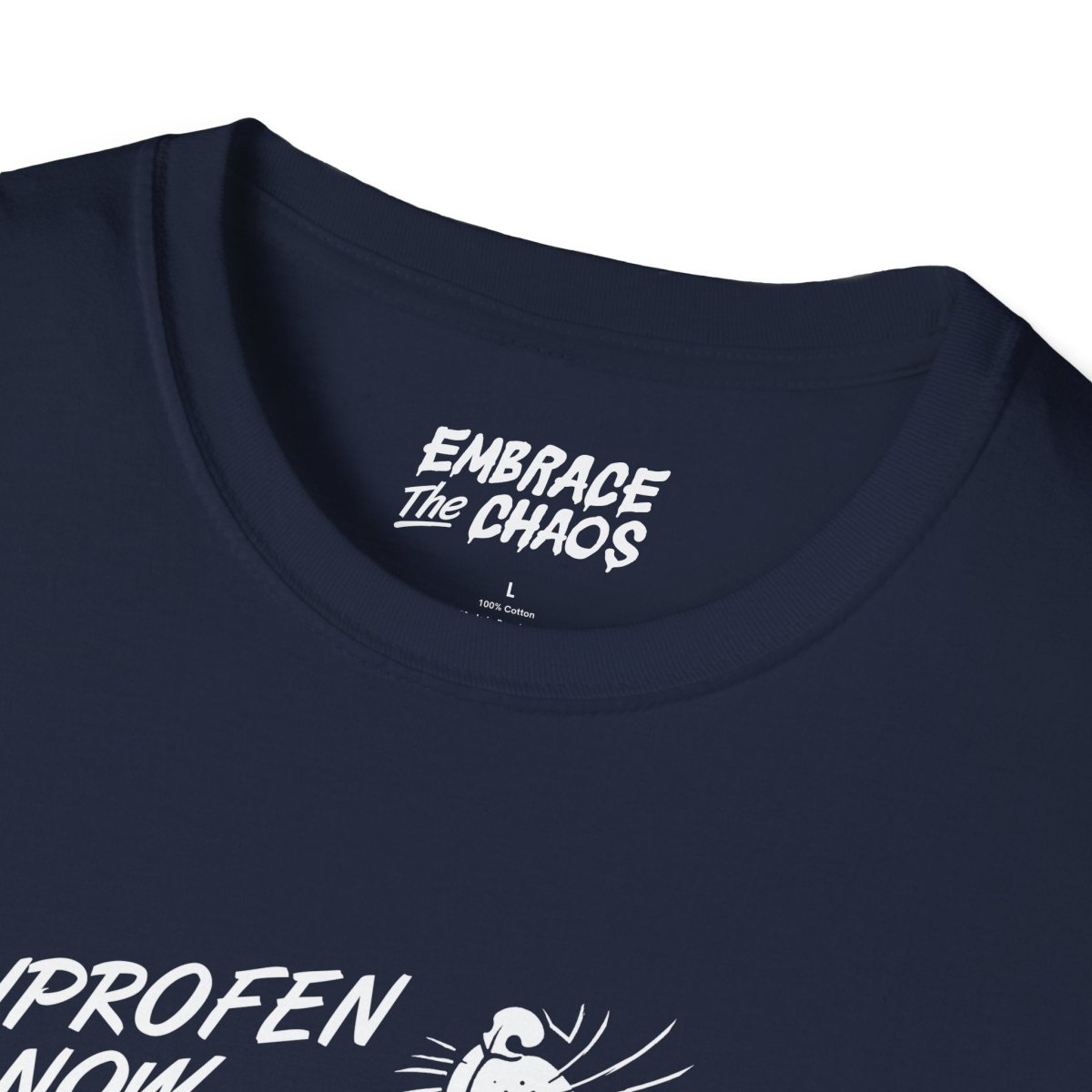 IBUPROFEN ADDICT TEE White XS - Embrace The Chaos mental health humor apparel