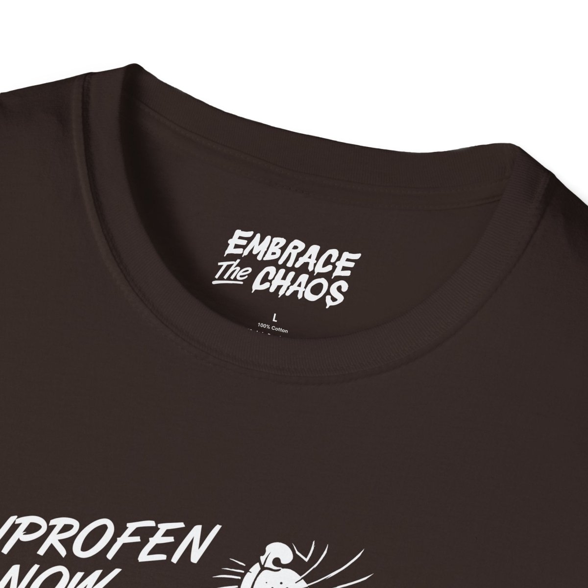 IBUPROFEN ADDICT TEE White XS - Embrace The Chaos mental health humor apparel