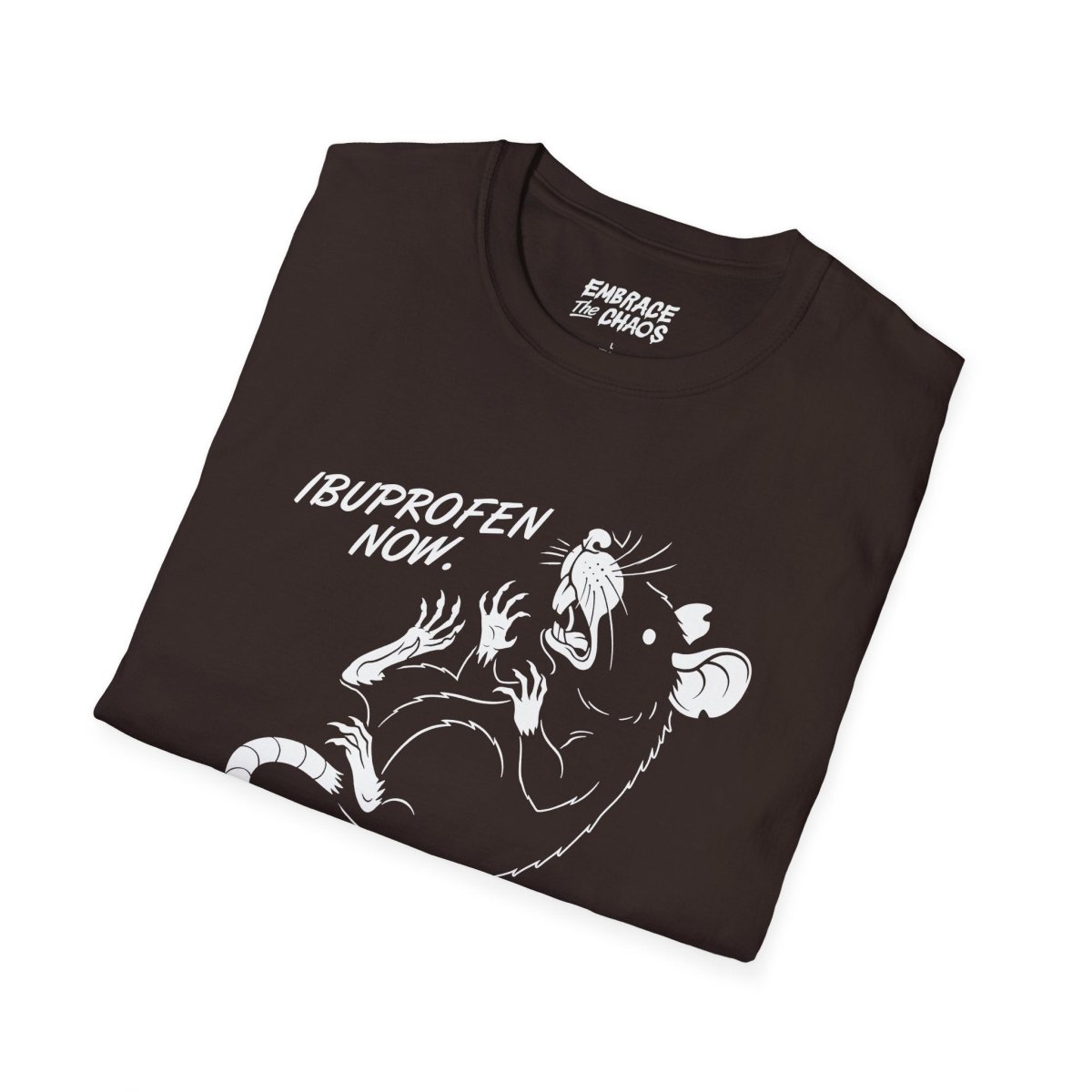 IBUPROFEN ADDICT TEE White XS - Embrace The Chaos mental health humor apparel