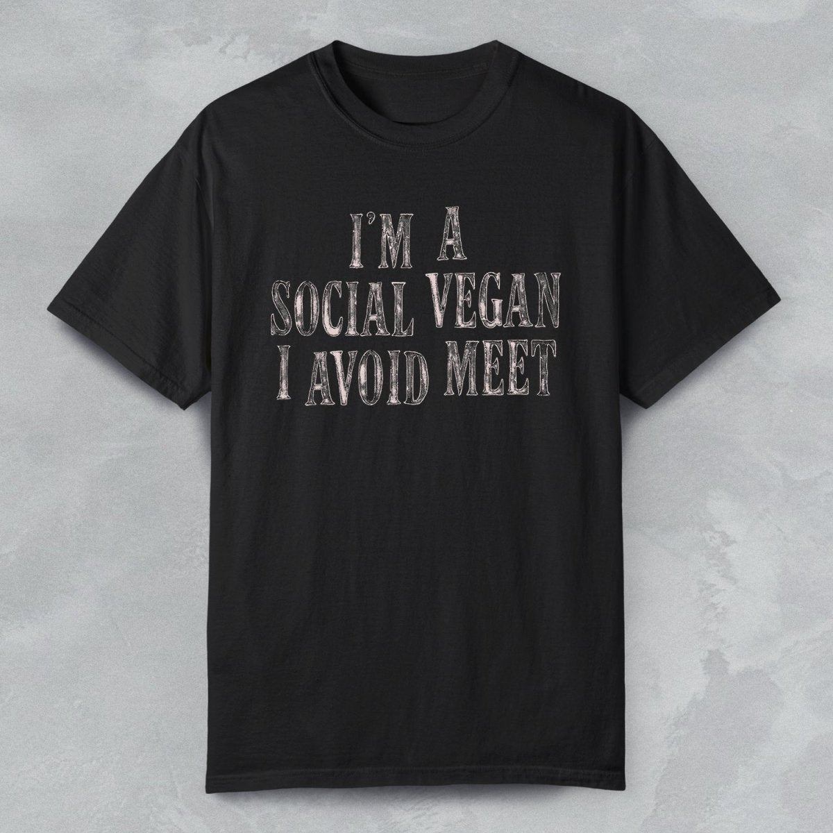 I'M A SOCIAL VEGAN TEE Black S - Embrace The Chaos mental health humor apparel
