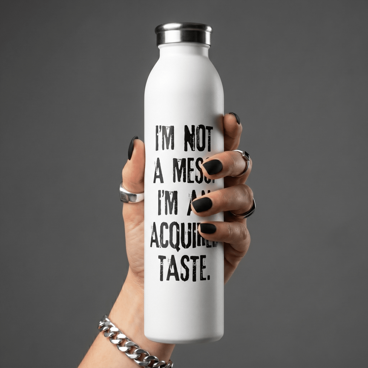 I'M NOT A MESS. I'M AN ACQUIRED TASTE. Water Bottle 20oz White - Embrace The Chaos mental health humor apparel