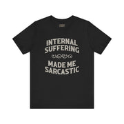 INTERNAL SUFFERING MADE ME SARCASTIC TEE XS Black - Embrace The Chaos mental health humor apparel