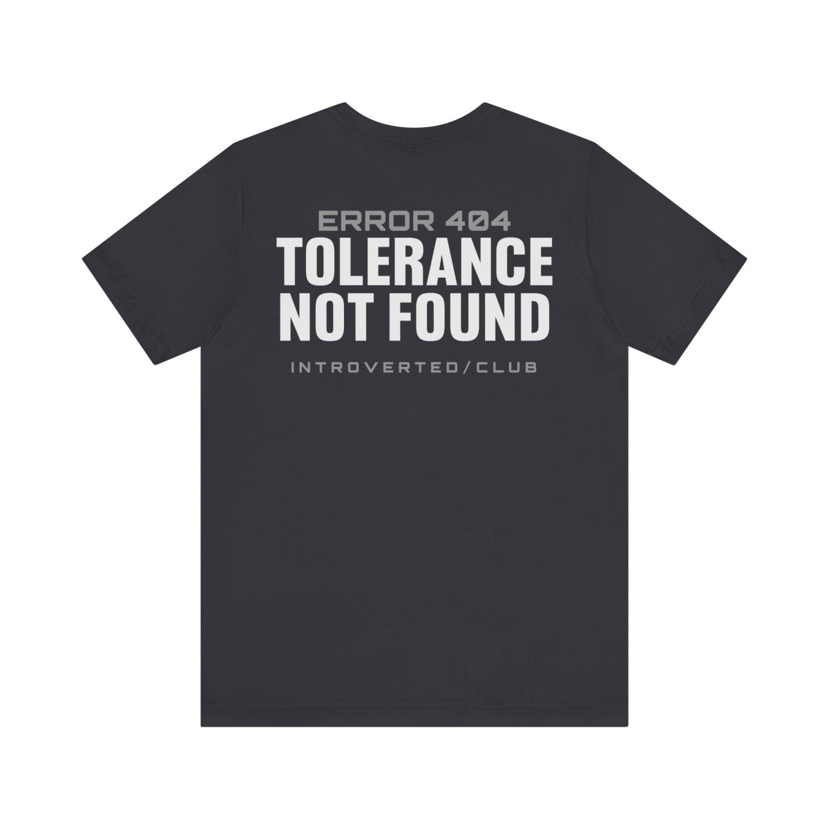 INTROVERT ERROR 404 T-SHIRT XS Dark Grey - Embrace The Chaos mental health humor apparel