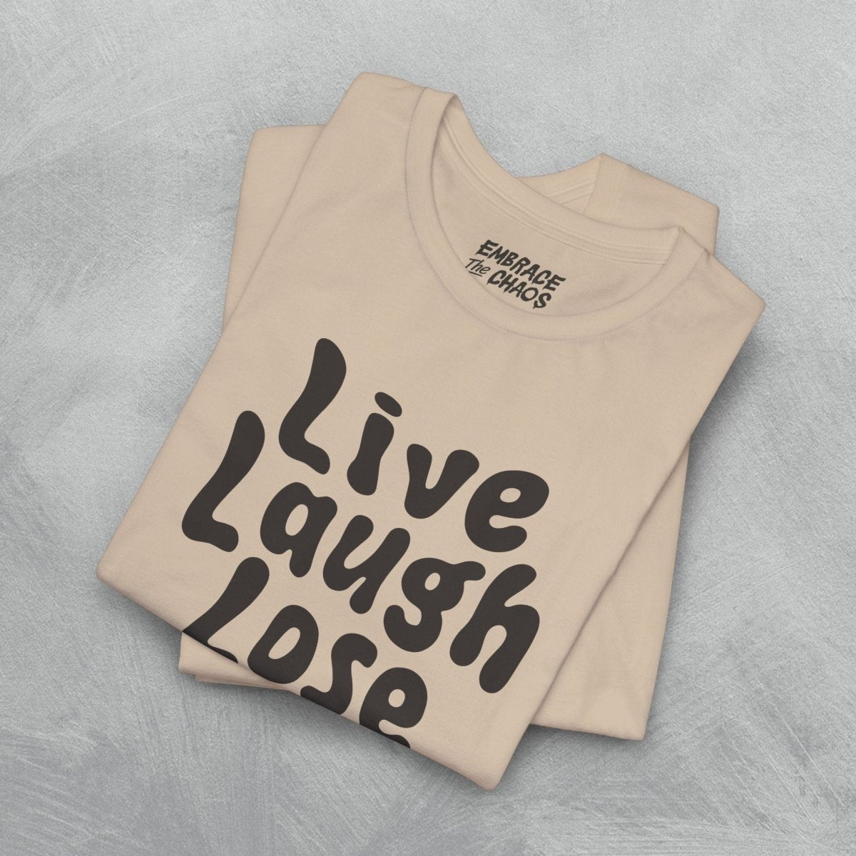 LIVE LAUGH LOSE FOCUS TEE XS Black - Embrace The Chaos mental health humor apparel