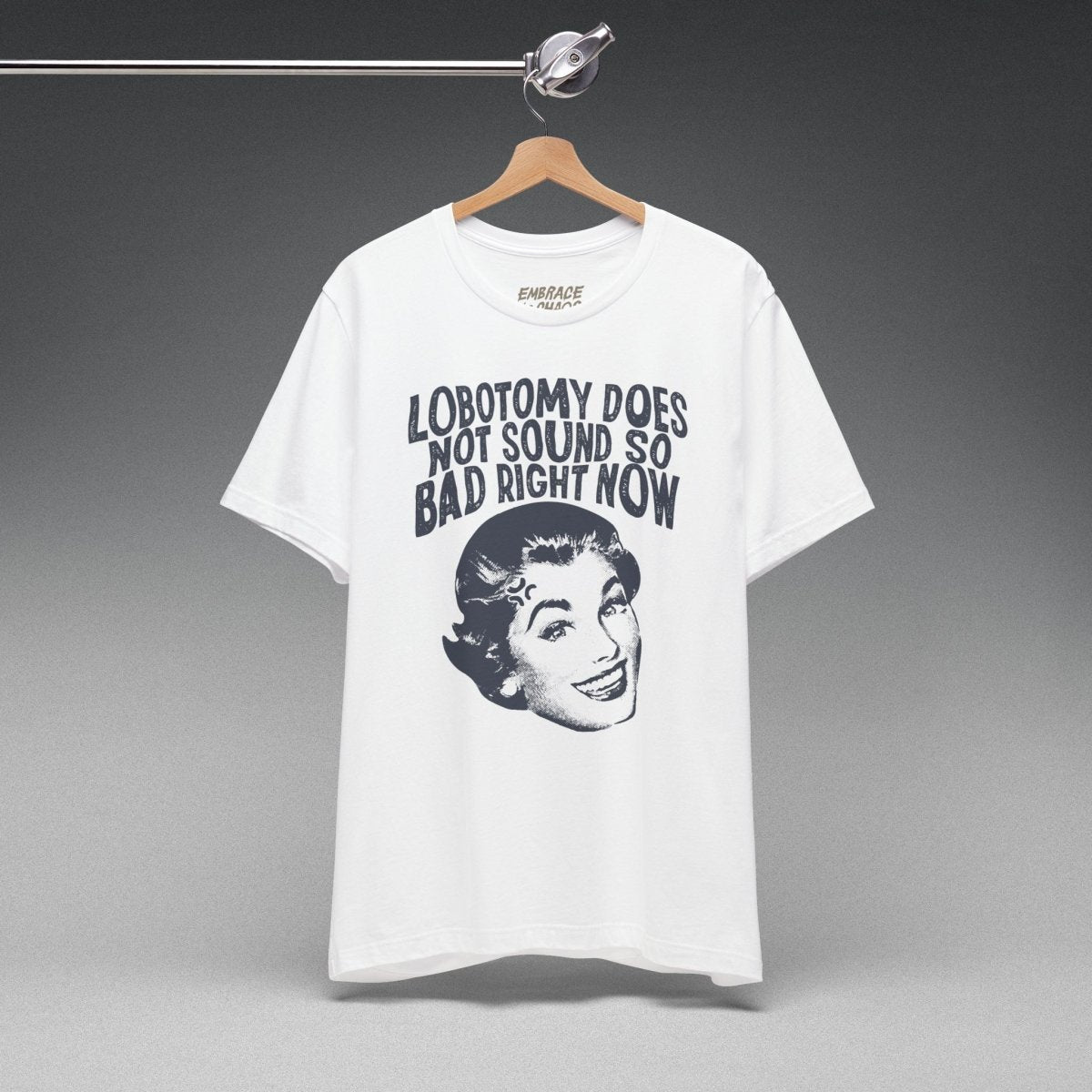 LOBOTOMY DOESN'T SOUND SO BAD RN TEE XS Baby Blue - Embrace The Chaos mental health humor apparel