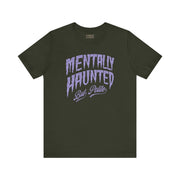 MENTALLY HAUNTED BUT POLITE TEE XS Dark Olive - Embrace The Chaos mental health humor apparel