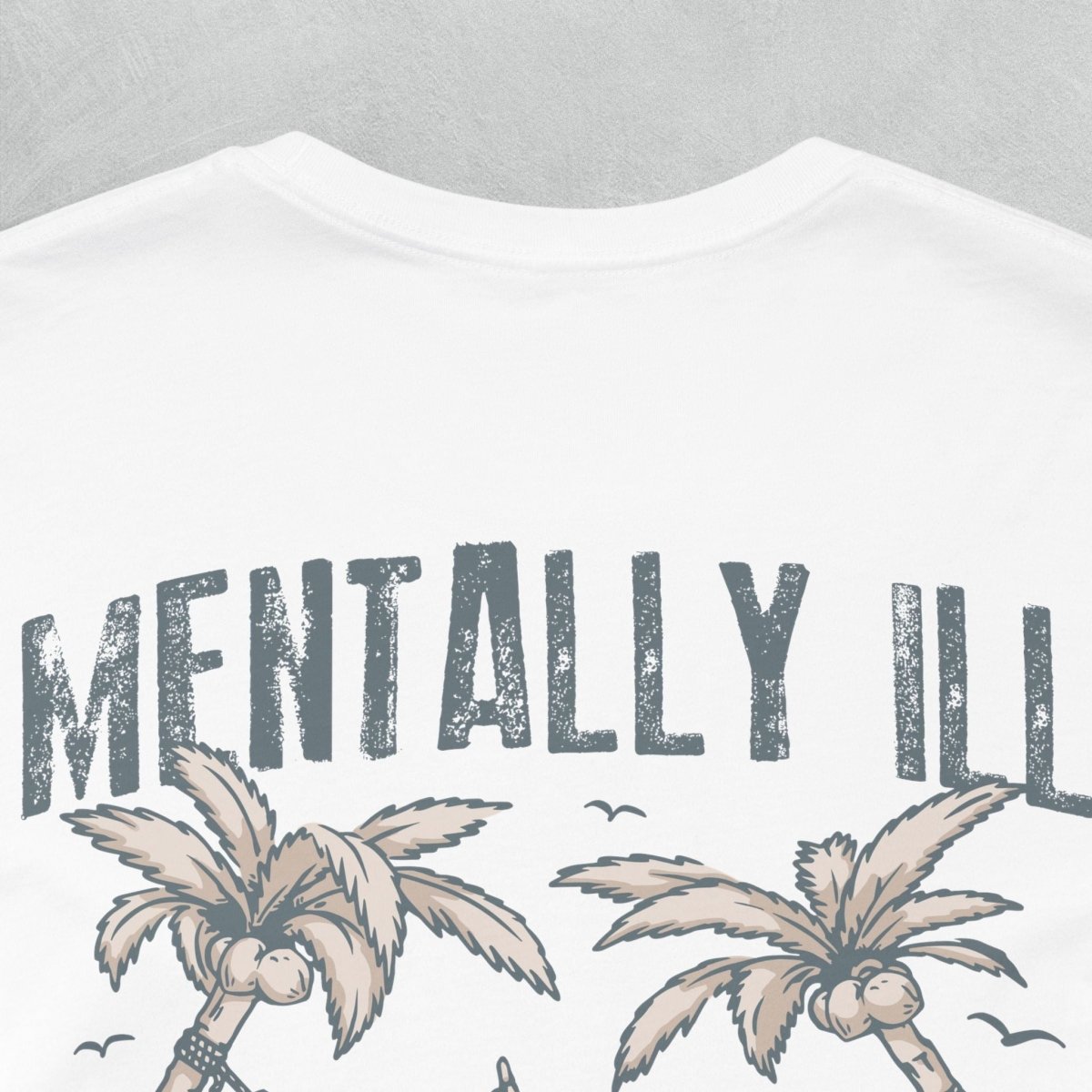 MENTALLY ILL, BUT TOTALLY CHILL TEE XS Vintage White - Embrace The Chaos mental health humor apparel