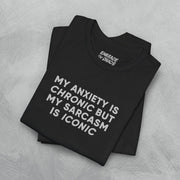 MY ANXIETY IS CHRONIC TEE XS Black - Embrace The Chaos mental health humor apparel