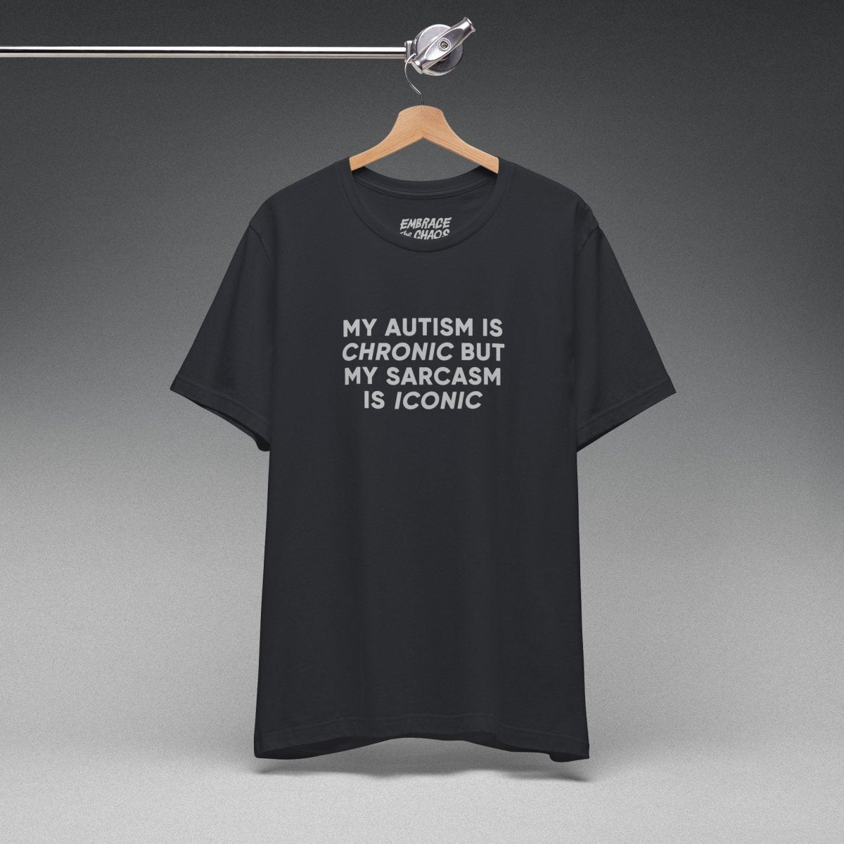 MY AUTISM IS CHRONIC TEE XS Vintage Black - Embrace The Chaos mental health humor apparel