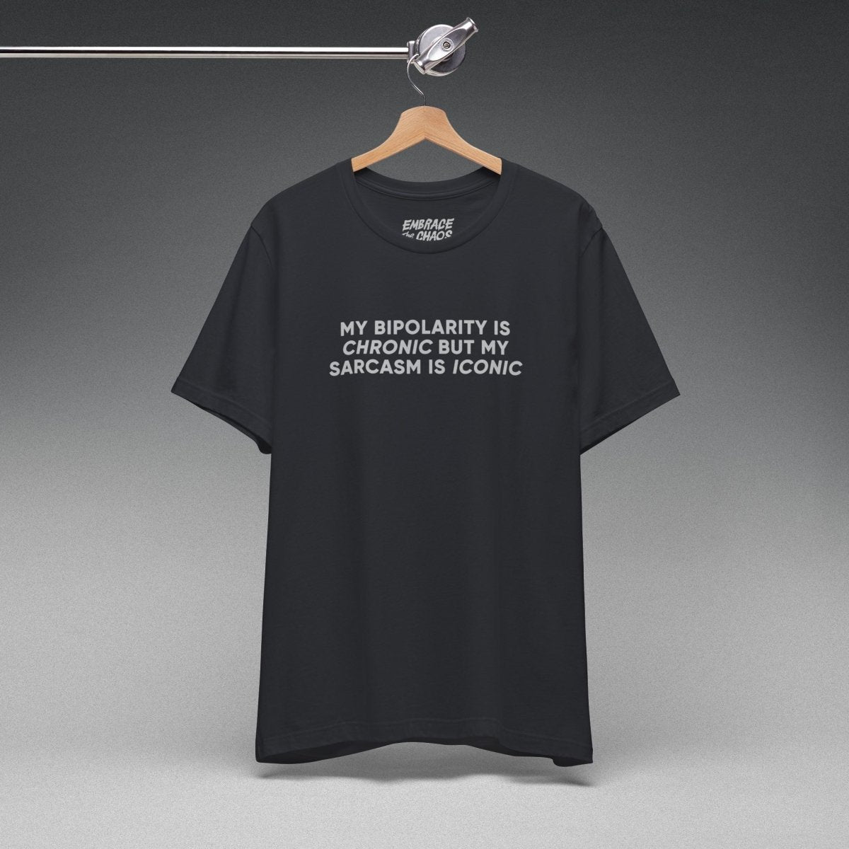 MY BIPOLARITY IS CHRONIC TEE XS Vintage Black - Embrace The Chaos mental health humor apparel