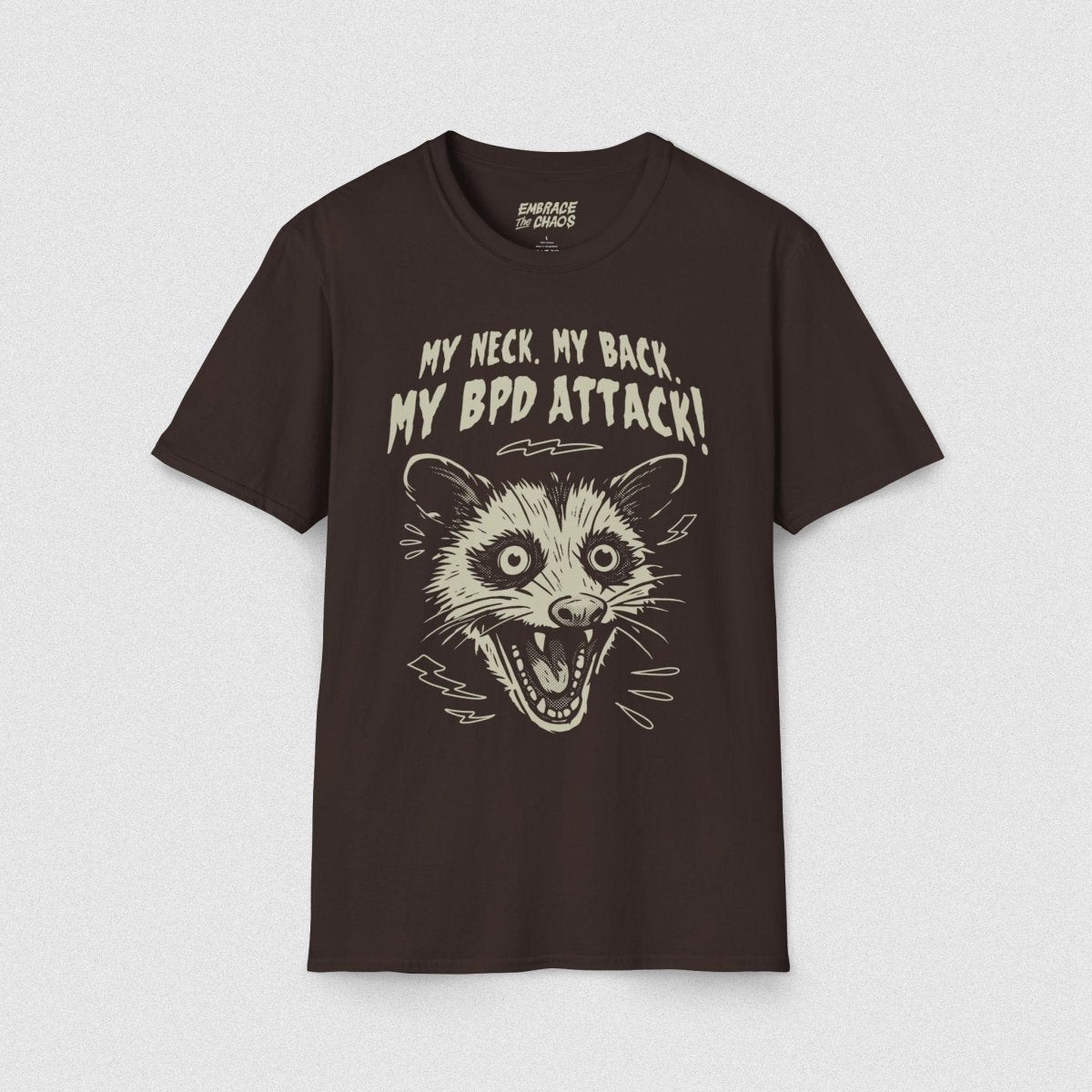 MY NECK MY BACK T - SHIRT Dark Chocolate S - Embrace The Chaos mental health humor apparel