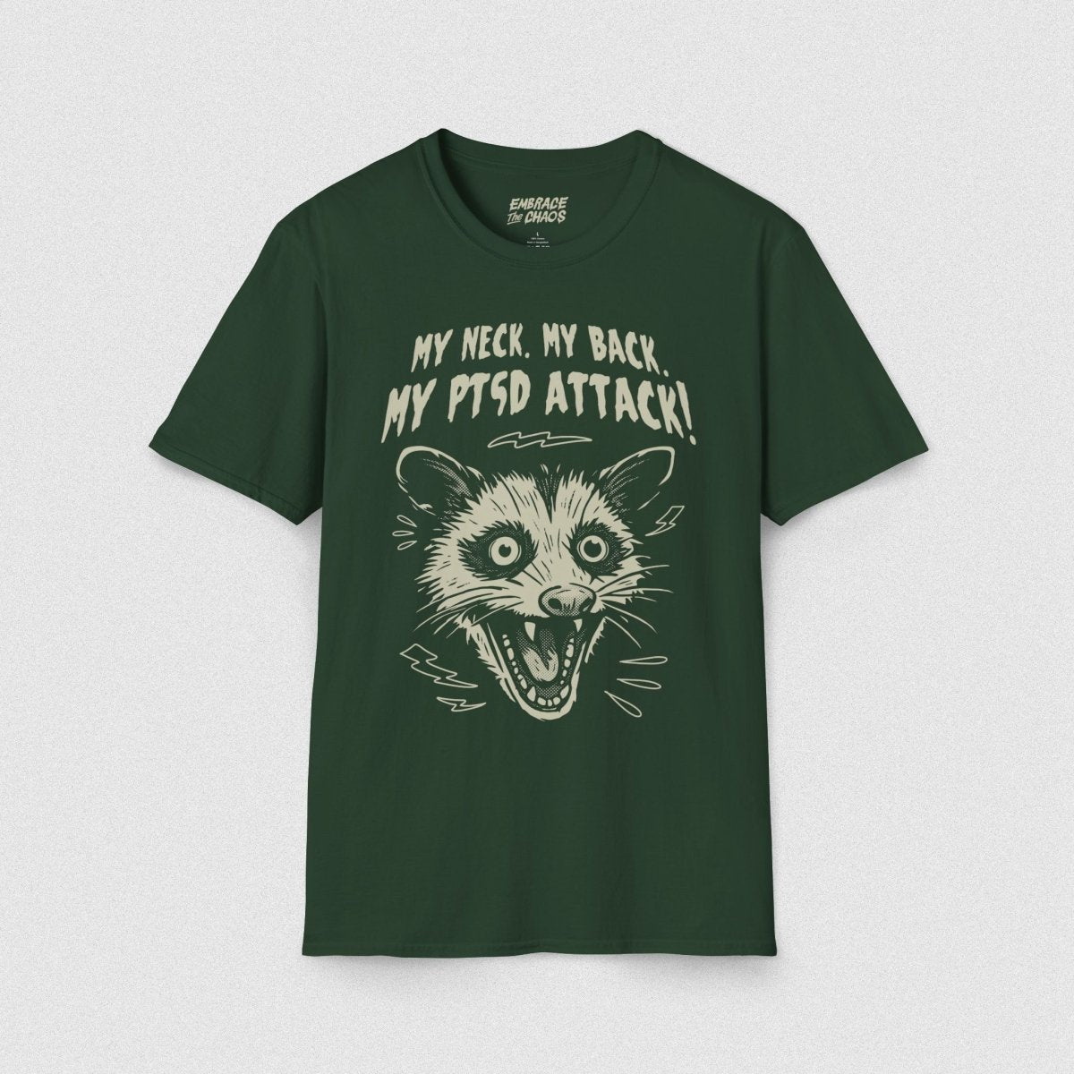 MY NECK MY BACK T - SHIRT Forest Green S - Embrace The Chaos mental health humor apparel