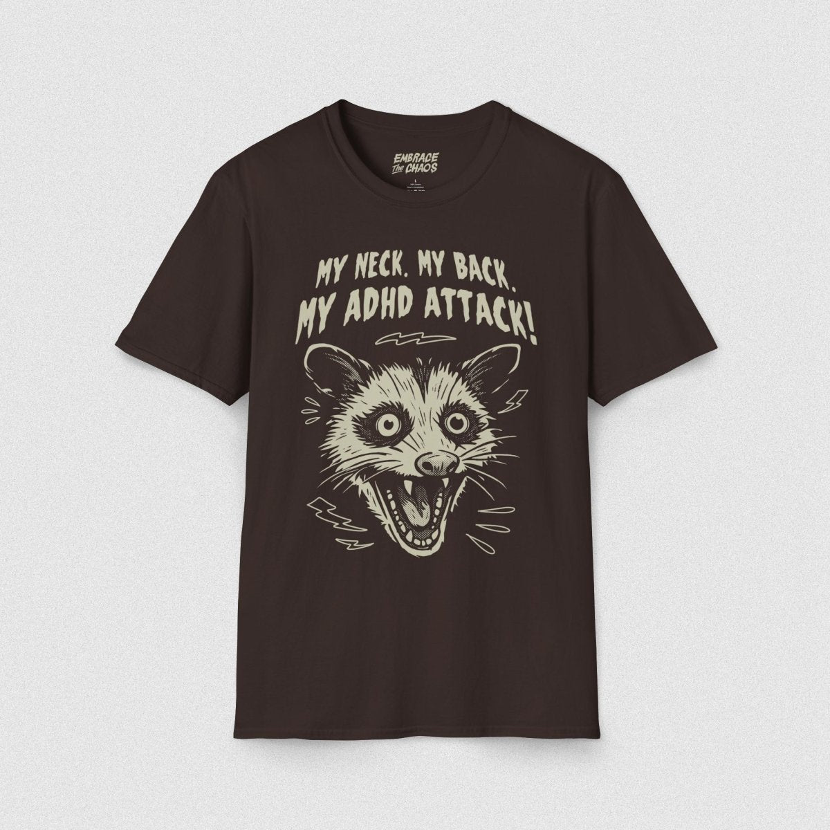 MY NECK MY BACK T - SHIRT Dark Chocolate S - Embrace The Chaos mental health humor apparel
