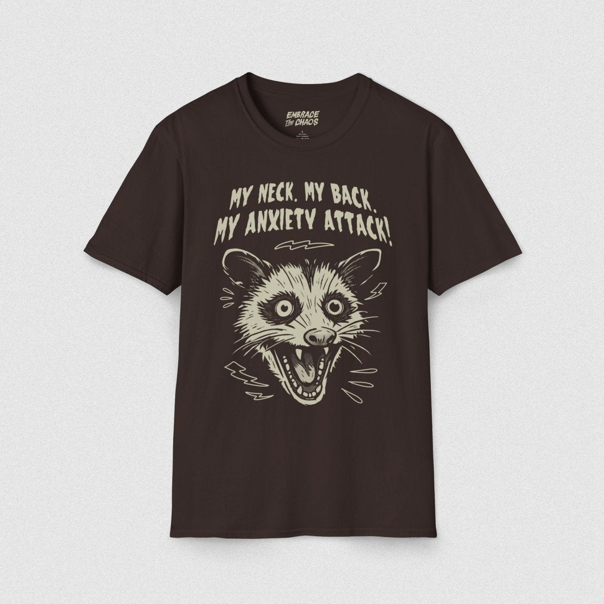 MY NECK MY BACK T - SHIRT Dark Chocolate S - Embrace The Chaos mental health humor apparel