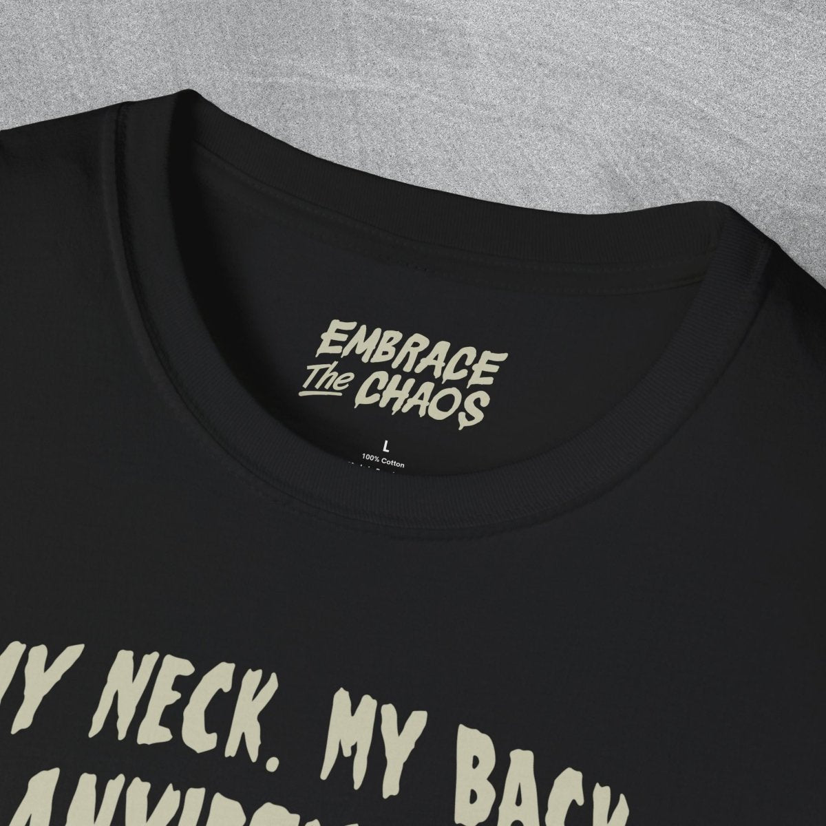 MY NECK MY BACK T - SHIRT Purple S - Embrace The Chaos mental health humor apparel