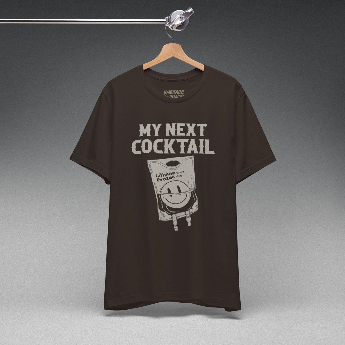 MY NEXT COCKTAIL TEE XS Brown - Embrace The Chaos mental health humor apparel