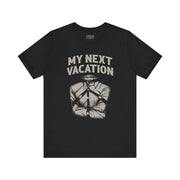 MY NEXT VACATION T-SHIRT XS Black - Embrace The Chaos mental health humor apparel