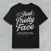 NOT JUST A PRETTY FACE T - SHIRT Black S - Embrace The Chaos mental health humor apparel