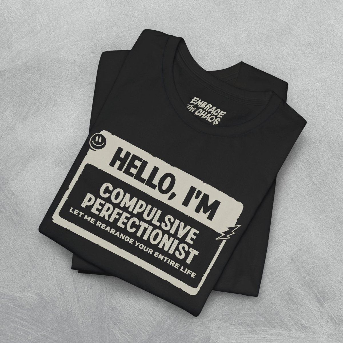 OCD ✦ HELLO I'M TEE XS Black - Embrace The Chaos mental health humor apparel