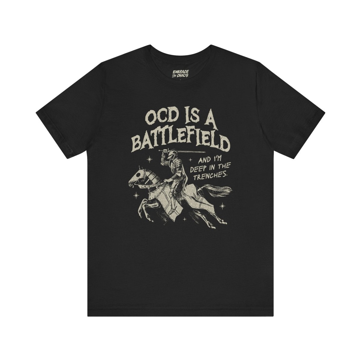 OCD IS A BATTLEFIELD T-SHIRT XS Black - Embrace The Chaos mental health humor apparel