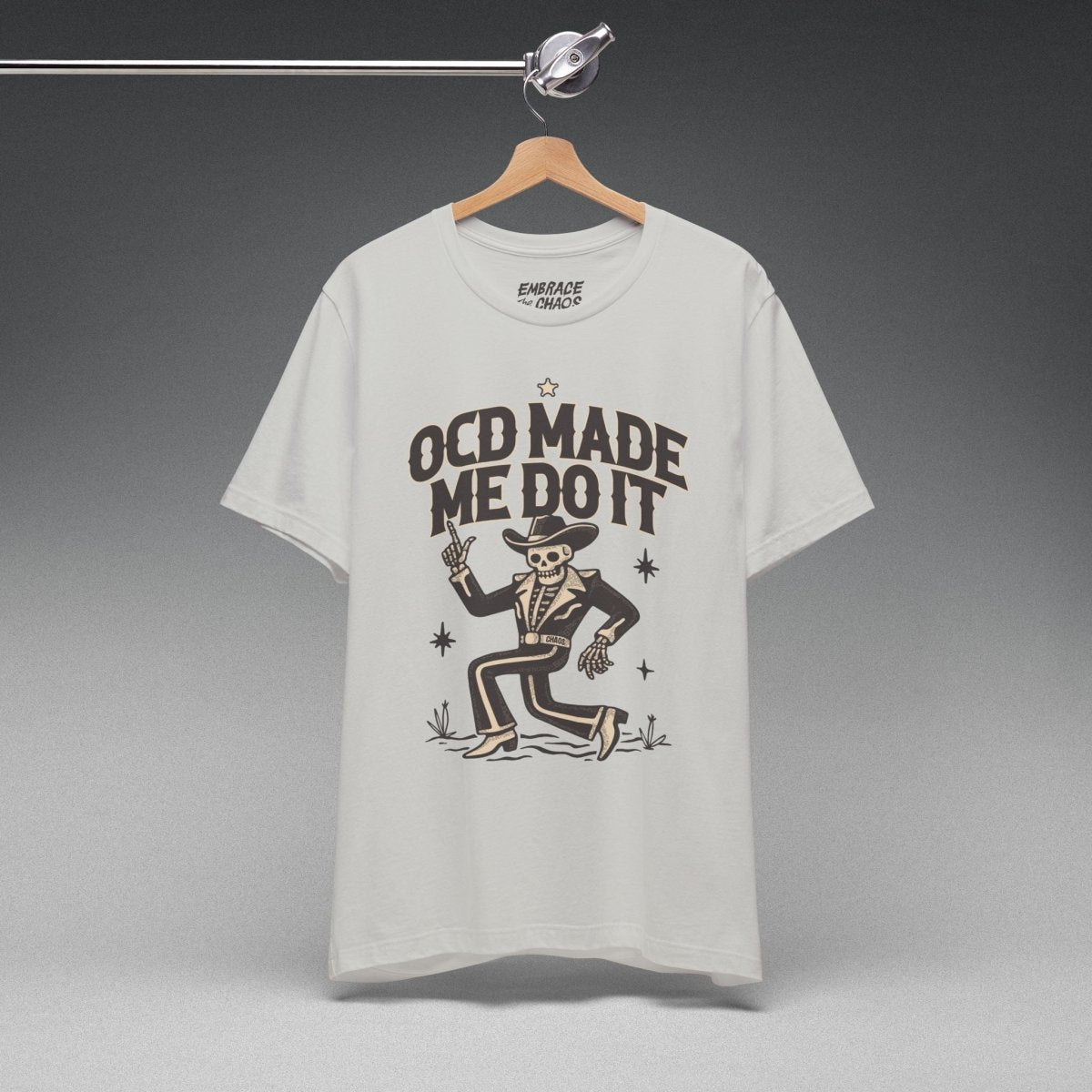 OCD MADE ME DO IT T-SHIRT XS Silver - Embrace The Chaos mental health humor apparel