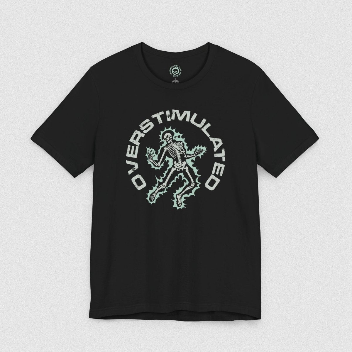 OVERSTIMULATED T - SHIRT XS Black - Embrace The Chaos mental health humor apparel