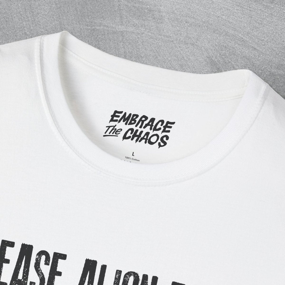 PLEASE ALIGN THAT TEE Azalea S - Embrace The Chaos mental health humor apparel