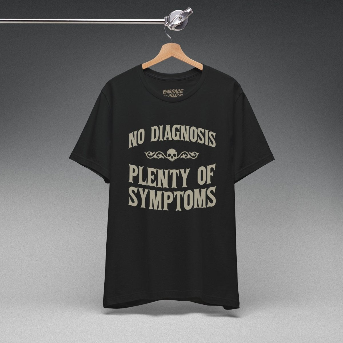 PLENTY OF SYMPTOMS T-SHIRT XS Team Navy - Embrace The Chaos mental health humor apparel