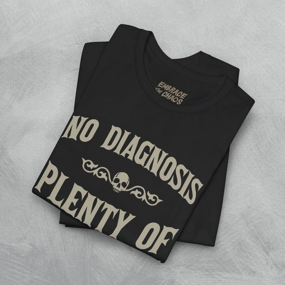 PLENTY OF SYMPTOMS T-SHIRT XS Team Navy - Embrace The Chaos mental health humor apparel