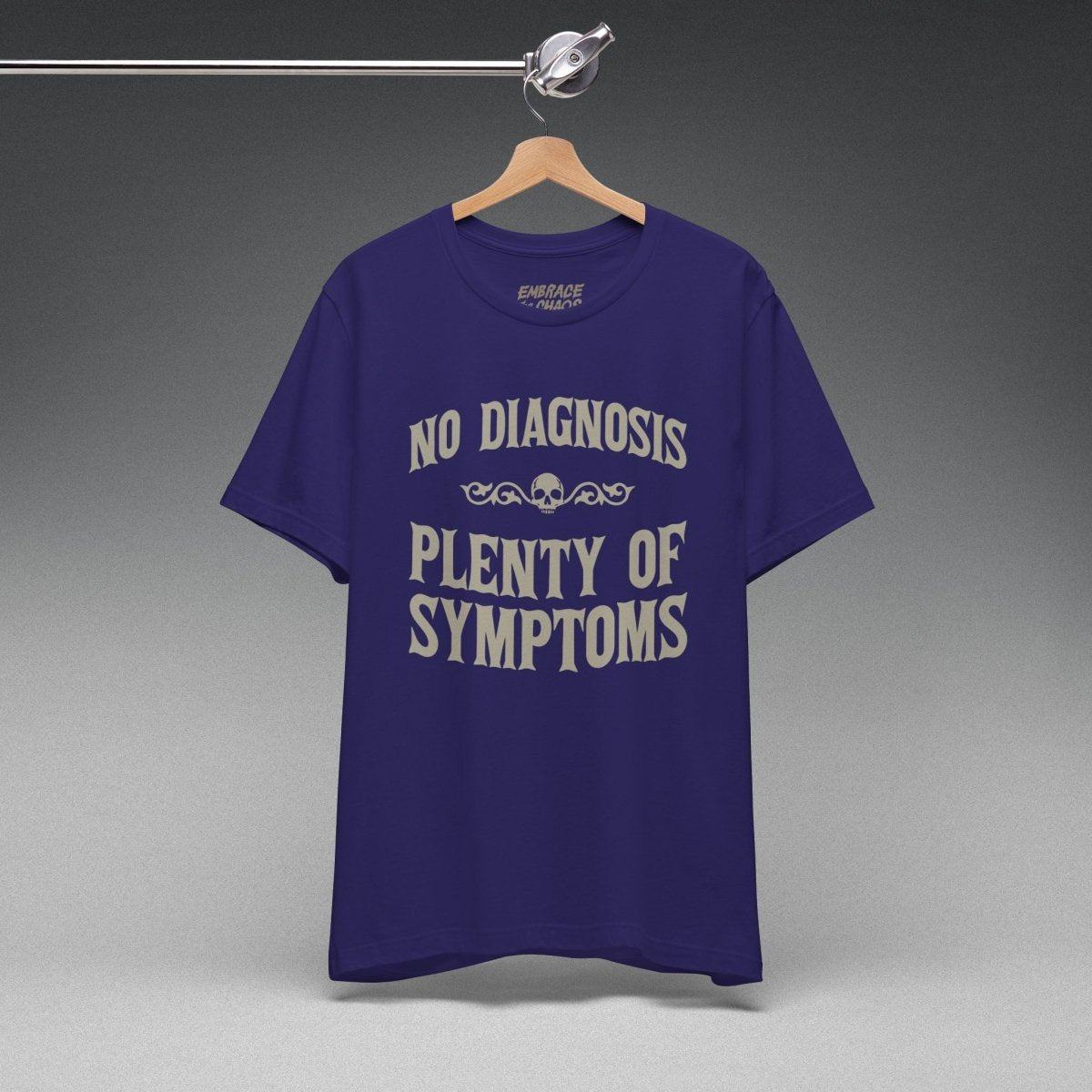 PLENTY OF SYMPTOMS T-SHIRT XS Team Navy - Embrace The Chaos mental health humor apparel