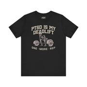 PTSD IS MY DEADLIFT T-SHIRT XS Black - Embrace The Chaos mental health humor apparel